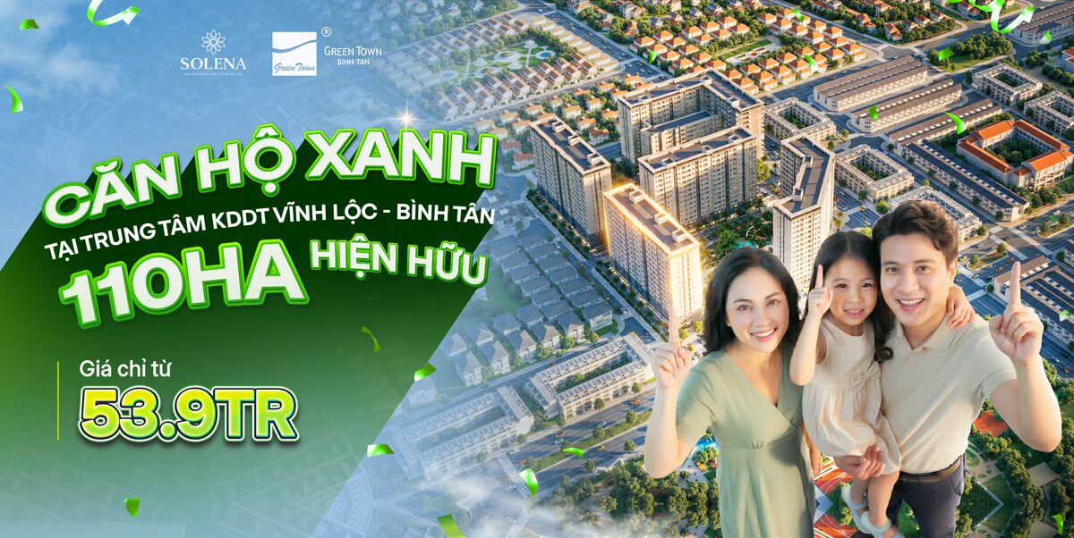 Căn hộ xanh Green Town Bình Tân giá chỉ từ 53,9 triệu mỗi m2 tại trung tâm KĐT Vĩnh Lộc