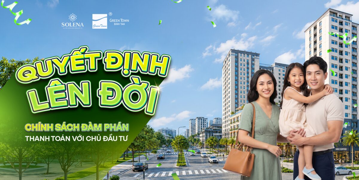 Chính sách bán hàng và thanh toán đàm phán với chủ đầu tư tháp SOLENA Green Town Bình Tân