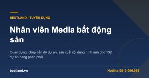 Tuyển dụng nhân viên Media bất động sản tại TP.HCM